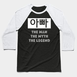 Appa Dad The Man Myth Legend Baseball T-Shirt